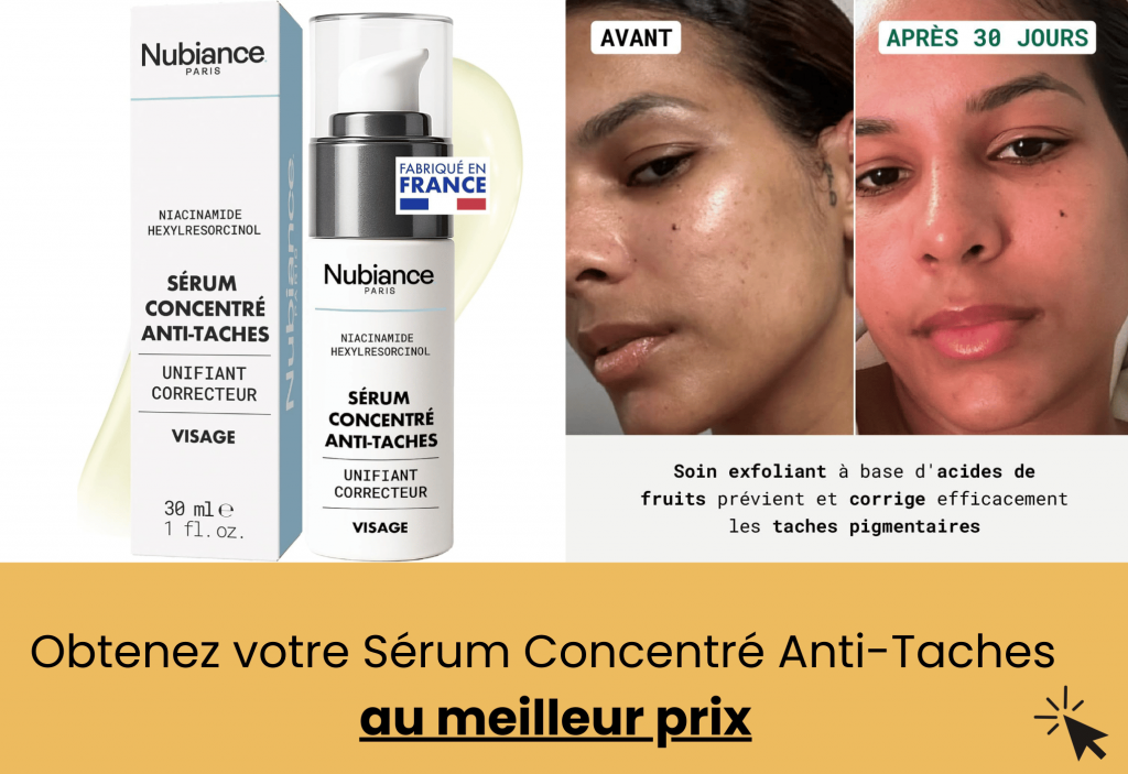 meilleur sérum concentré anti-taches nubiance